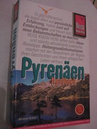 Pyrenäen: Erlebnis-Handbuch für französische und spanische Pyrenäen und Andorra (Reise Know-How) Hiking & Cycling