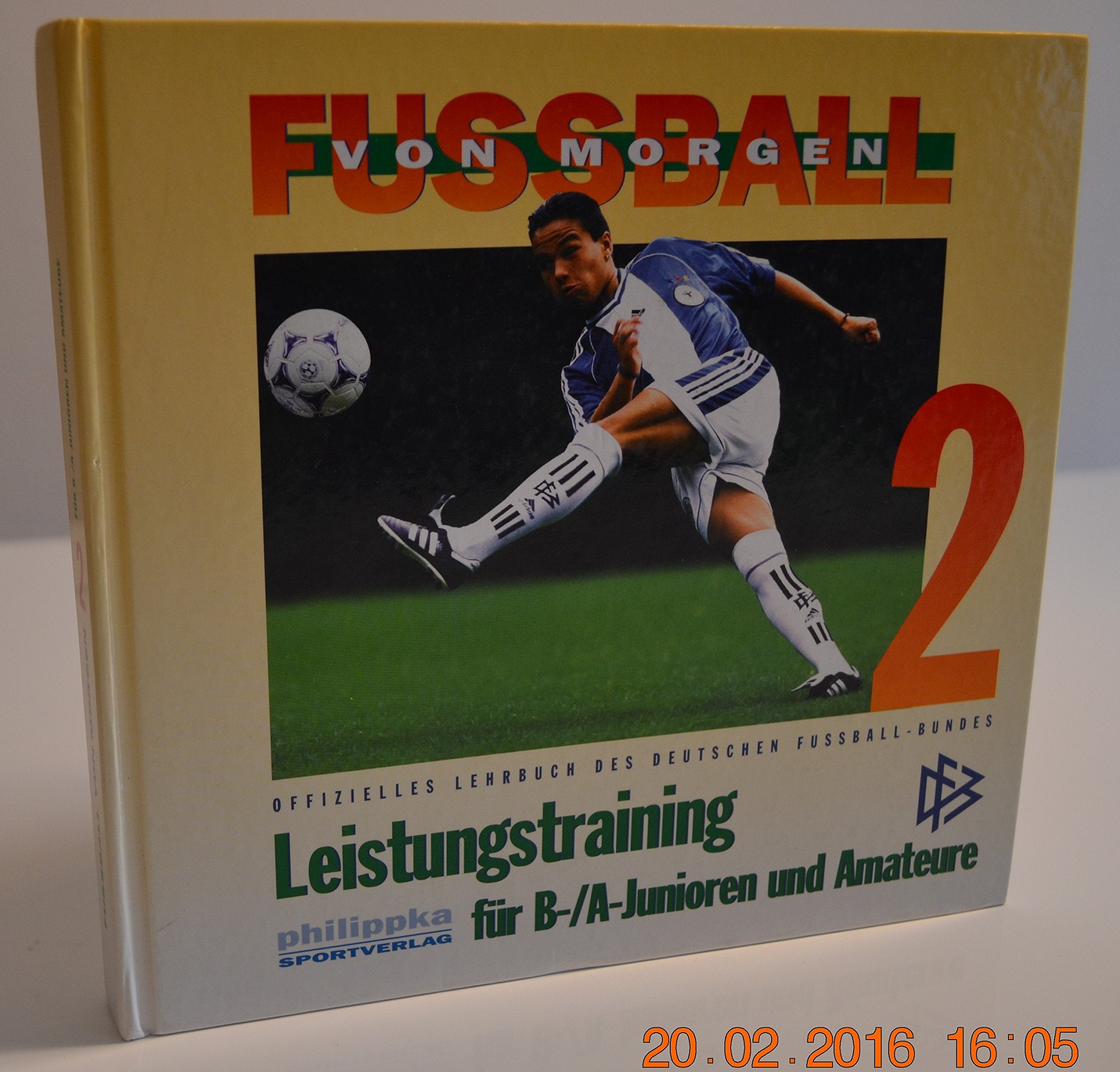 Fußball von morgen, Bd.2, Leistungstraining für B-/A-Junioren und Amateure (Fussball von morgen) Leisure & Fun
