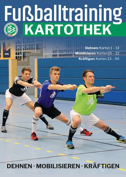 Fußballtraining Kartothek: Dehnen - Mobilisieren - Kräftigen Health, Nutrition & Fitness