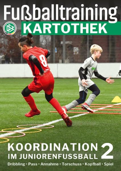 Fußballtraining Kartothek: Koordination im Juniorenfußball 2 Leisure & Fun