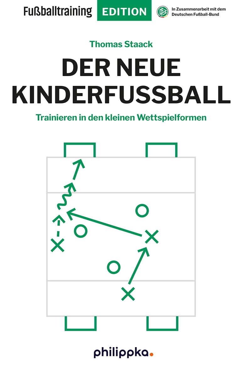 Der neue Kinderfußball: Trainieren in den kleinen Wettspielformen (Fußballtraining Edition) Leisure & Fun