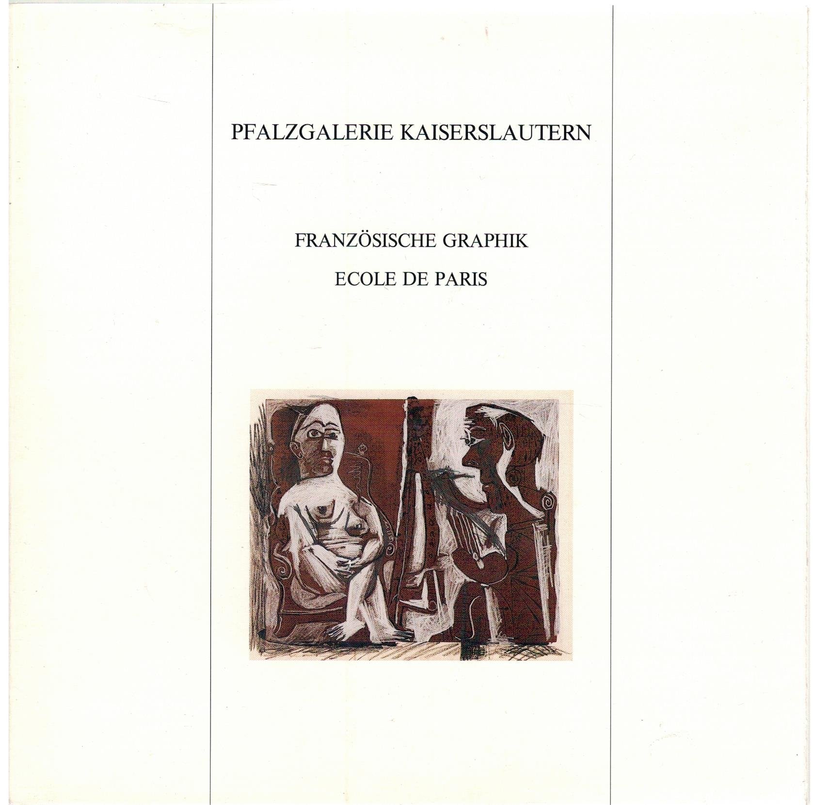 Französische Graphik: 19. und 20. Jahrhundert. Ecole de Paris. Bestandskataloge der Graphischen Sammlung III Foreign Languages ​​& Dictionaries