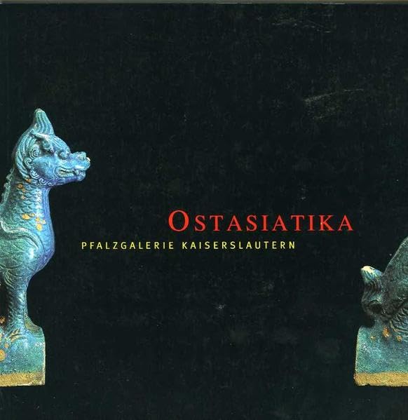 Ostasiatika: Bestandskataloge der Kunsthandwerklichen Sammlung II Film, Art & Culture