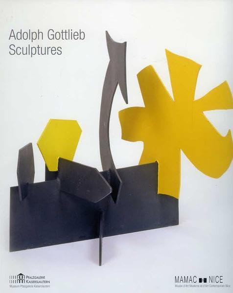 Adolph Gottlieb - Sculptures: Musée d'Art Moderne et d'Art Contemporain Nice, 20. 9. 2008 - 1. 2. 2009 ; Museum Pfalzgalerie Kaiserslautern, 28. 2. - ... American Contemporary Art Gallery, München Film, Art & Culture