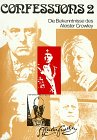 Confessions, in 2 Bdn., Bd.2: Die Bekenntnisse des Aleister Crowley Cooking & Enjoying