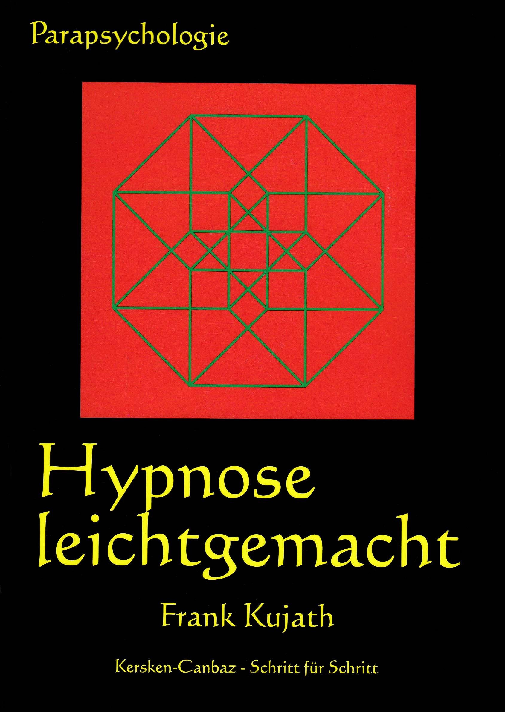 Hypnose leicht gemacht: Erlernen, Erfahren, Anwenden Psychology