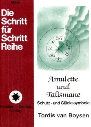 Amulette und Talismane: Schutz- und Glückssymbole: Schutzsymbole und Glückssymbole Religion & Esotericism