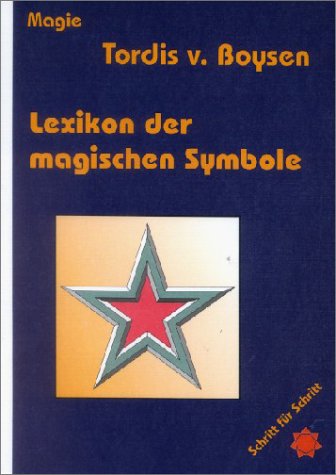 Lexikon der magischen Symbole: Magie Learning & Reference