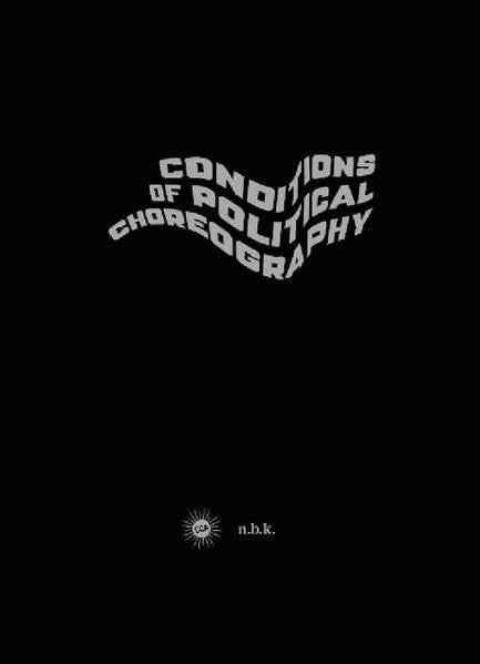 Conditions of Political Choreography book