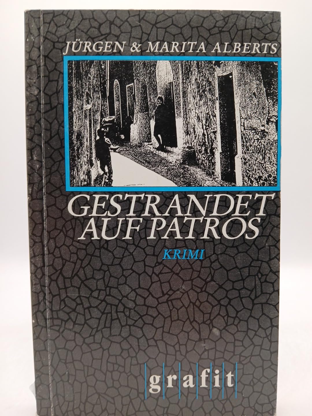 Gestrandet auf Patros: Kriminalroman (Grafitäter und Grafitote) Crime & Thrillers