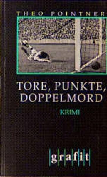 Tore, Punkte, Doppelmord: Kriminalroman (Grafitäter und Grafitote) Contemporary literature