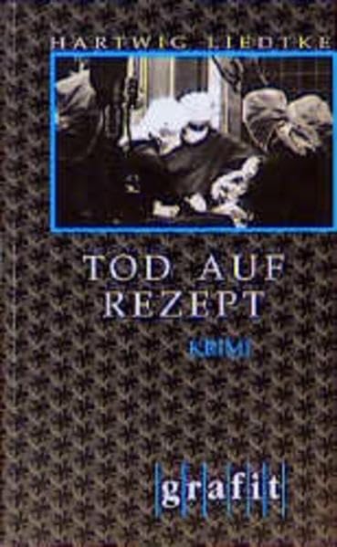 Tod auf Rezept: Kriminalroman (Grafitäter und Grafitote) Contemporary literature