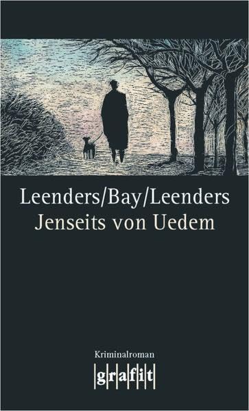 Jenseits von Uedem: Kriminalroman (Grafitäter und Grafitote) Contemporary literature