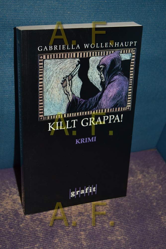 Killt Grappa!: Kriminalroman (Grafitäter und Grafitote) Contemporary literature
