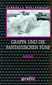 Grappa und die fantastischen Fünf: Kriminalroman (Grafitäter und Grafitote) Contemporary literature