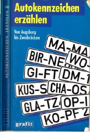 Autokennzeichen erzählen: Von Augsburg bis Zweibrücken Law