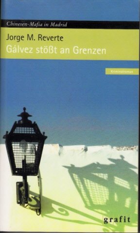 Gálvez stösst an Grenzen: Kriminalroman Contemporary literature