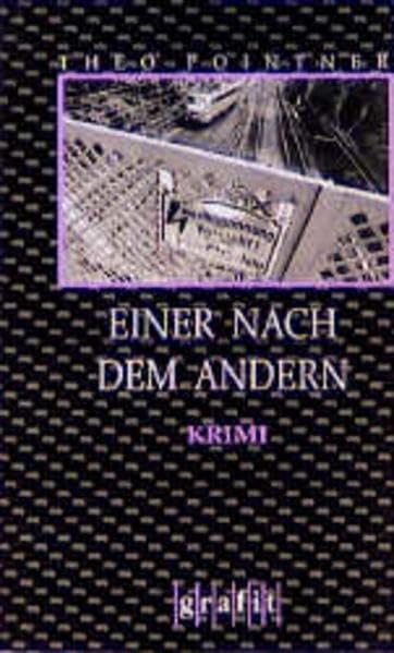 Einer nach dem andern: Kriminalroman (Grafitäter und Grafitote) Contemporary literature