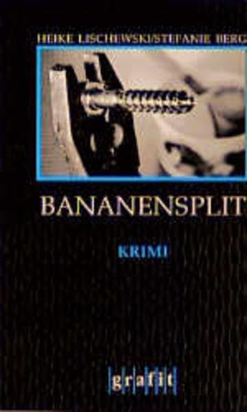 Bananensplit: Kriminalroman (Grafitäter und Grafitote) Books