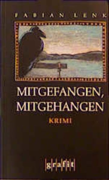 Mitgefangen, mitgehangen: Kriminalroman (Grafitäter und Grafitote) Contemporary literature