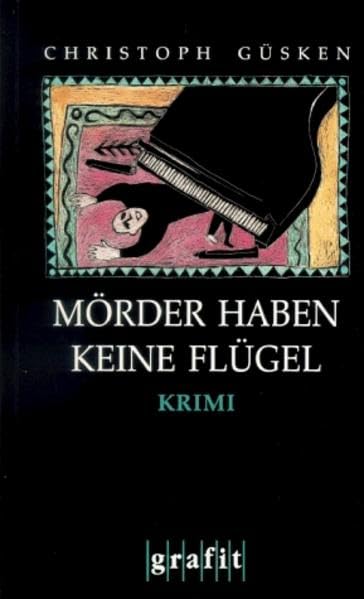 Mörder haben keine Flügel: Kriminalroman (Grafitäter und Grafitote) Contemporary literature