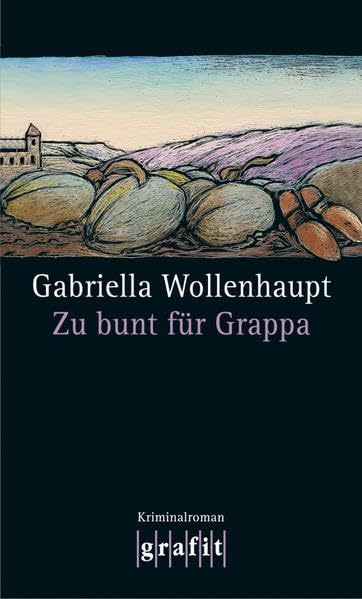 Zu bunt für Grappa: Kriminalroman (Grafitäter und Grafitote) Contemporary literature