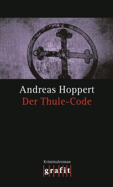 Der Thule-Code. Kriminalroman Contemporary literature Books