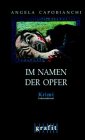 Im Namen der Opfer: Kriminalroman (Grafitäter und Grafitote) Contemporary literature
