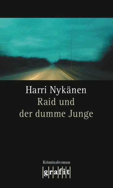 Raid und der dumme Junge: Kriminalroman (Grafitäter und Grafitote) Contemporary literature
