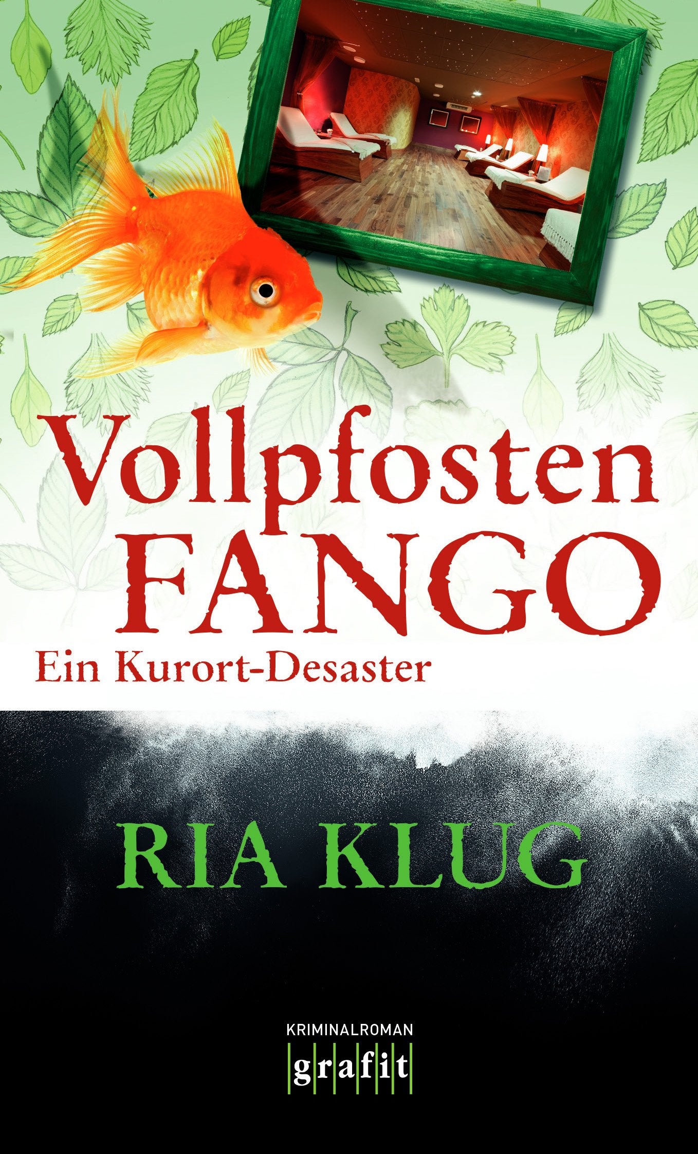 Vollpfostenfango: Ein Kurort-Desaster Humour & Satire