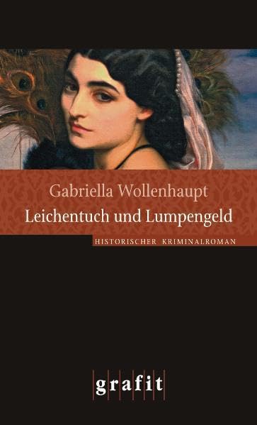 Leichentuch und Lumpengeld: Historischer Kriminalroman (Grafitäter und Grafitote) Contemporary literature