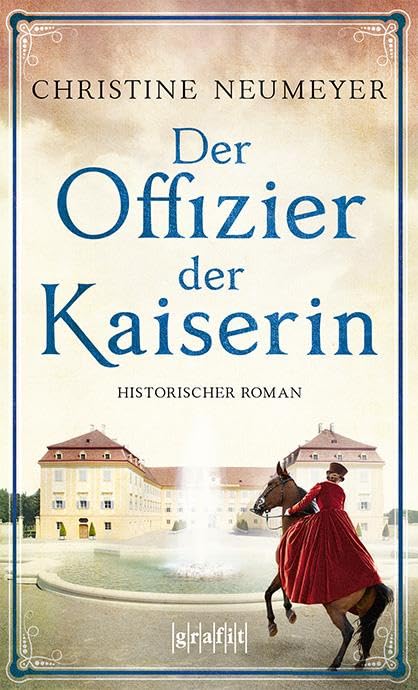 Der Offizier der Kaiserin Historical Fiction