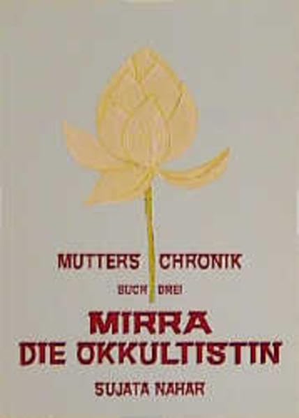 Die Mutter. Die Biographie / Mirra - Die Okkultistin Religion & Esotericism
