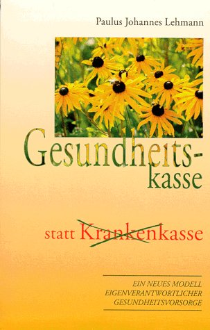 Gesundheitskasse statt Krankenkasse Books
