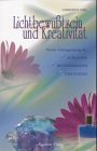 Lichtbewußtsein und Kreativität Religion & Esotericism