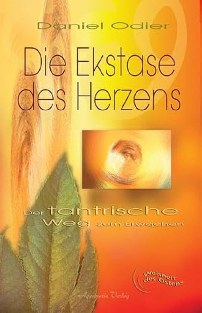 Product Image: Die Ekstase des Herzens