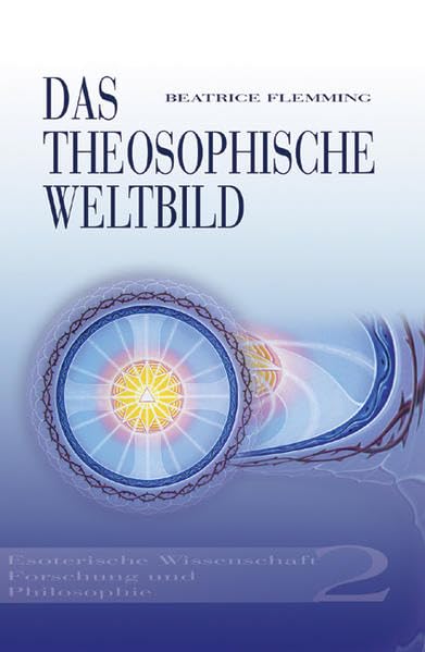 Das Theosophische Weltbild. Band 2 Religion & Esotericism