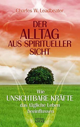 Der Alltag aus spiritueller Sicht: Wie unsichtbare Kräfte das tägliche Leben beieinflussen Business, Finance & Career