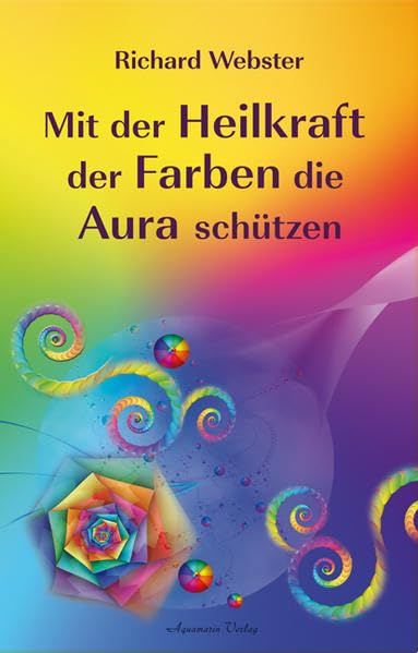 Mit der Heilkraft der Farben die Aura schützen Health, Nutrition & Fitness