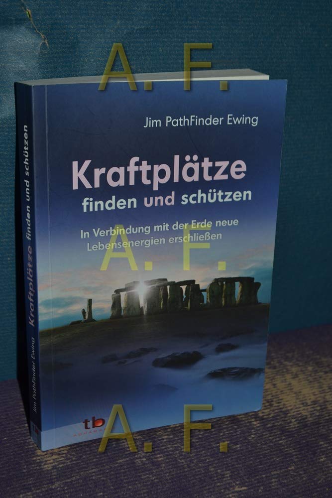 Kraftplätze finden und schützen - In Verbindung mit der Erde neue Lebensenergien erschließen Religion & Esotericism
