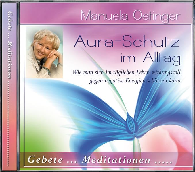 Aura-Schutz im Alltag CD: Gebete und Meditationen Religion & Esotericism