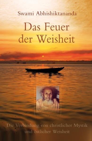Der Weg zum Anderen Ufer: Die Verbindung von christlicher Mystik und östlicher Weisheit Philosophy