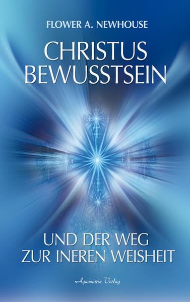 Christus-Bewusstsein und der Weg zur inneren Weisheit Religion & Esotericism