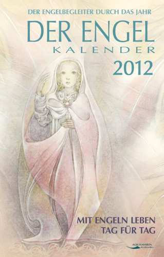 Der Engel-Kalender 2012: Taschenkalender Calendars