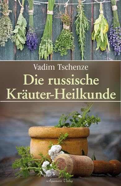 Die russische Kräuter-Heilkunde Health, Nutrition & Fitness