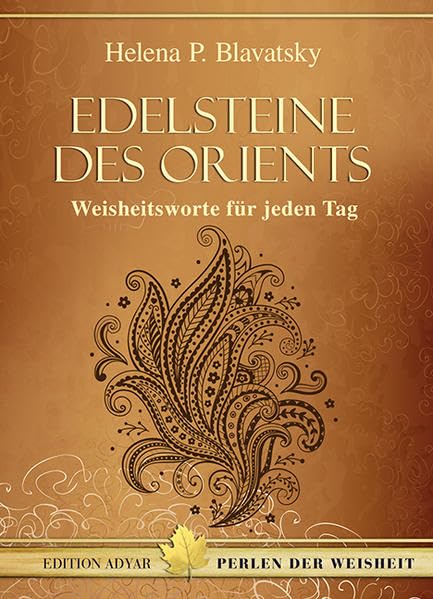 Edelsteine des Orients: Weisheitsworte für jeden Tag Religion & Esotericism