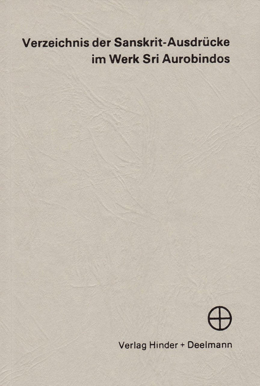 Verzeichnis der Sankrit-Aussprüche im Werk Sri Aurobindos Religion & Esotericism