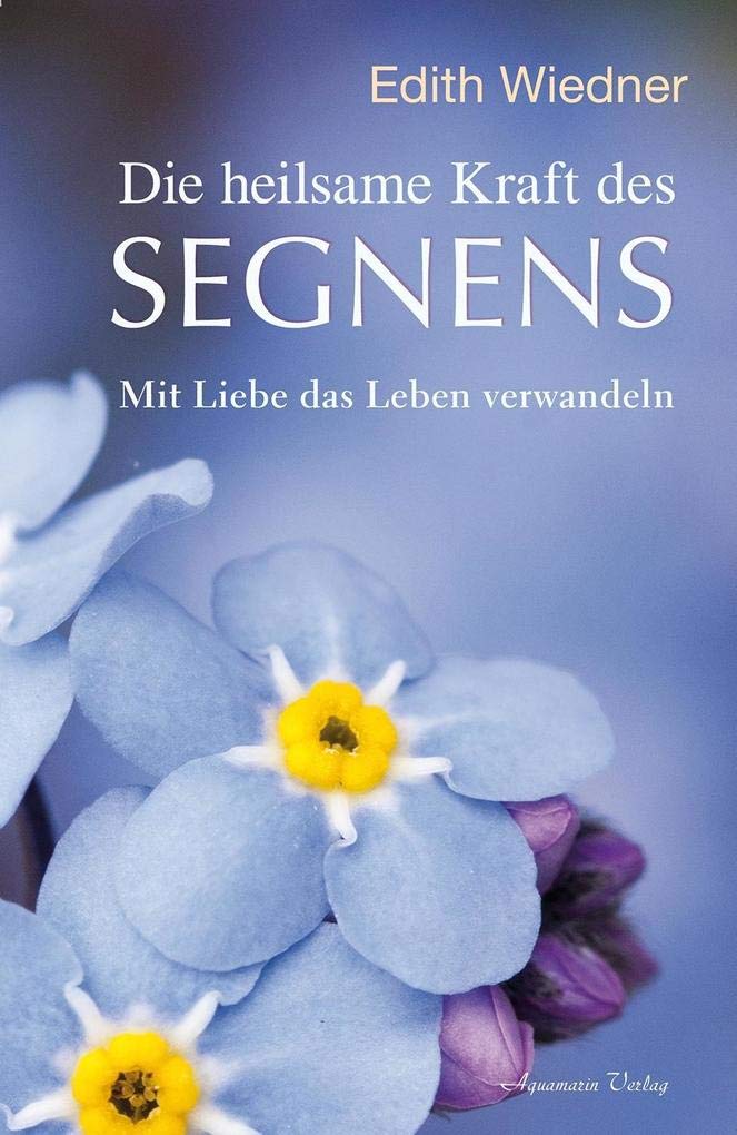 Die heilsame Kraft des Segnens Health, Nutrition & Fitness