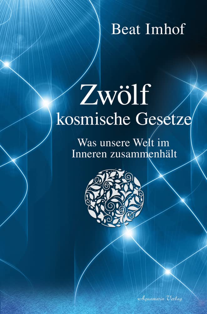 Zwölf kosmische Gesetze Philosophy
