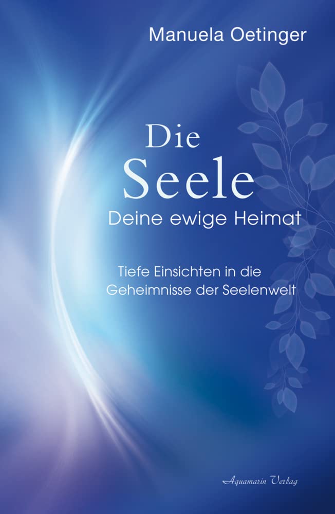 Die Seele - Deine ewige Heimat book
